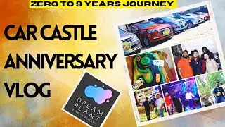 How Become Zero to Hero: Car Castle's 9th Anniversary Bash #dreamplant #carcastle