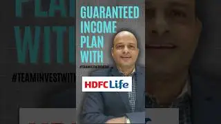 Guaranteed Income plan with HDFC LIFE #investwithchetan
