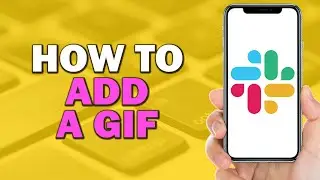 How to Add a GIF on Slack (Quick Tutorial)
