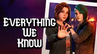 Everything We Know About Life is Strange: Reunion
