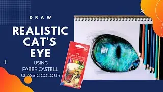 DRAW REALISTIC CAT'S EYE WITH FABER-CASTELL CLASSIC COLOUR PENCILS | Nami