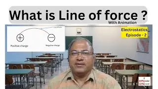 what is line of force ? / How to define line of force with the help of test charge/ Electrostatics