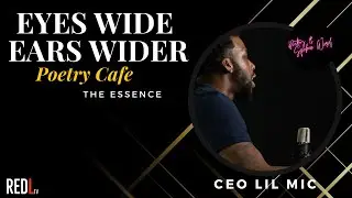CEO LIL Mic - Issues | Eyes Wide Ears Wider Poetry Cafe: The Essence