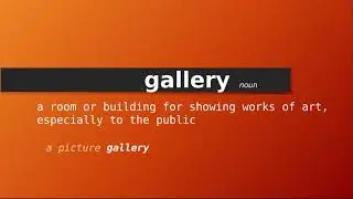 gallery , Meaning of gallery , Definition of gallery , Pronunciation of gallery