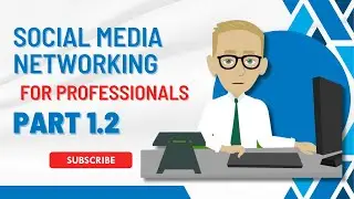 How to Use Social Media Networking for Professionals - (Part 1.2 Key Words and Phrases)