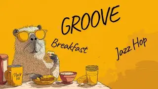 [Playlist]Breakfast & Beats : Sweet Morning Jazz Hop Mix