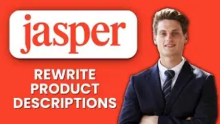 NEW! How to Rewrite Product Descriptions with Jasper AI (2025) 🛍️ AI-Powered E-commerce Copywriting