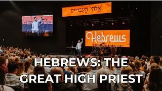 Hebrews: The Great High Priest | Week 5 | Scott Hawk