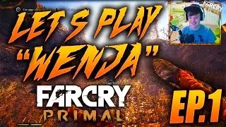 Far Cry Primal - Wenja Brothers! - Episode 1- Live w/ Dalaxer