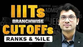 IIIT Cutoff Rank & Percentile 2026 | Top 10 IIITs CSE & ECE Closing Ranks | JEE 2026 | Prateek Sir