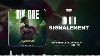 MK ONE - SIGNALEMENT 