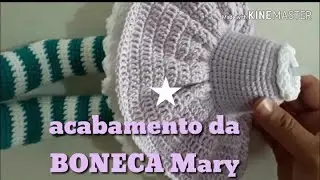 boneca mary em amigurumi o passo a passo de acabamento da mary