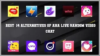 AHA Live Random Video Chat | Top 14 Alternatives of AHA Live Random Video Chat