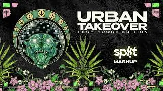 Split Music - Akhaan (Mashup) Urban Takeover Tech House Edition