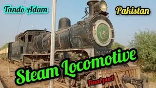 Steam locomotive || Tando Adam Railway Station