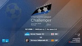 Bristol Thunder KC - Terrassa Vallparadís KC (For 5-8) | IKF KCL Challenger (2025-26)