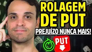 VENDA DE PUT | Como fazer ROLAGEM LUCRATIVA de Opções (e transformar Perdas em Ganhos)
