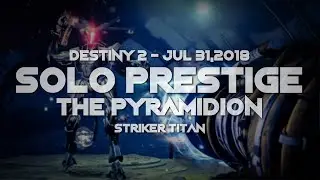 Destiny 2 - Solo Prestige Nightfall: The Pyramidion (22:22) (Striker)