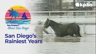About San Diego: The Rainiest Years