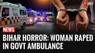Bodh Gaya Shock: Two Ambulance Staff Arrested for Raping Unconscious Home Guard Candidate