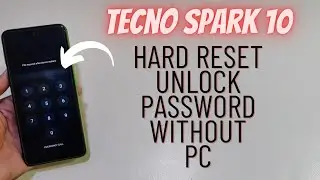 Tecno Spark 10 Hard Reset Unlock Password Spark Ki5Q Ki5N