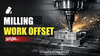 CNC Milling Work Offset Explained in Tamil | G54 G55 ... Easy Method | Beginner Guide | TSRCNC