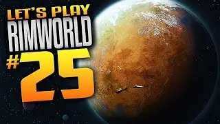 RimWorld Alpha 15 Gameplay - Ep 25 - Home Wreckers (Let's Play RimWorld) (Mature Content)