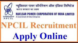NPCIL Jobs 2018: Apply Online for 90 Trade Apprentice Posts; Form Fill-Up