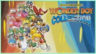 Wonder Boy Anniversary Collection - Gameplay (Thanks To ININ Games & Bliss Brain)