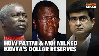 Goldenberg Scandal | How Kamlesh Pattni, James Kanyotu & Daniel Moi Milked Kenya's Dollar Reserves