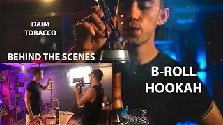 Hookah B-Roll | Behind the scenes | How to make B-Roll Video