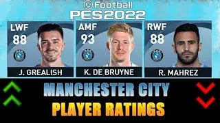 PES 2022 | MANCHESTER CITY PLAYER RATINGS
