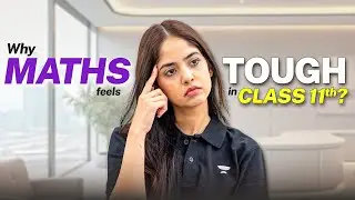 Why Class 11th Math Feels 100x Harder than 10th? — And How to Fix It