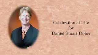 Memorial Service for Daniel Stuart Dobie, June 8, 2024