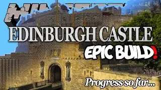 Minecraft EDINBURGH CASTLE | Epic Build! (in progress...)