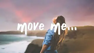 half alive - Move Me (Lyrics)