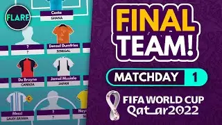 OUR FINAL TEAM FOR MATCHDAY 1 OF WORLD CUP FANTASY! | World Cup 2022 Fantasy