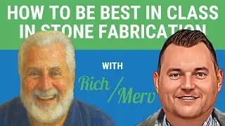 How to be Best in Class in Stone Fabrication | Rich Katzmann | Cutting Edge Install Podcast Ep. 9