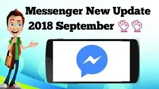 Facebook messenger new update 2018 september in telugu