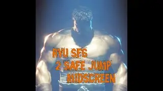 Ryu sf6 safejump midscreen