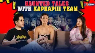 Haunted Tales With Kapkapiii Team |  Tusshar Kapoor | Shreyas Talpade | Siddhi Idnani | @mastiiitv