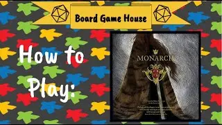 How to Play: Monarch