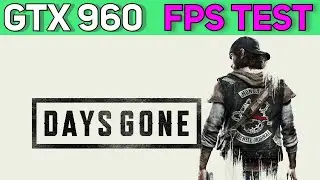 Days Gone | GTX 960 | Low Settings Gameplay Test | 1080p Resolution