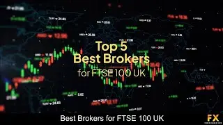 Лучшие брокеры для FTSE 100 UK📈