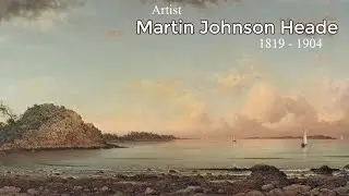 Artist Martin Johnson Heade (1819 - 1904) American Painter | WAA