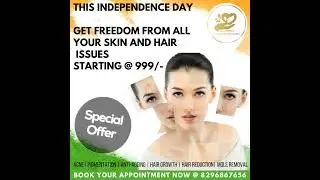This Independance DayGet freedom from all your Skin and Hair IssuesStarting @ 999/-