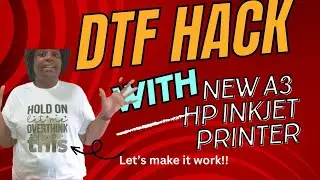 DTF hack/Inkjet ink|New wide format printer