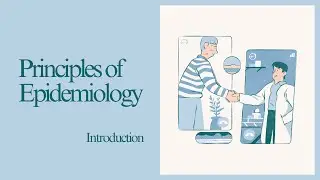 Principles of Epidemiology - Introduction