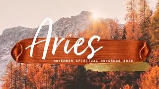 Aries November 2019 -The Universe Is Asking You To Trust ❤️ (Faith The Size Of A Mustard Seed )