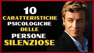 10 CARATTERISTICHE PSICOLOGICHE delle PERSONE SILENZIOSE🤐 (Psicologia delle persone silenziose)
